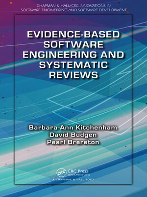 cover image of Evidence-Based Software Engineering and Systematic Reviews